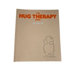The hug therapy book by Kathleen Keating - comp care publishing